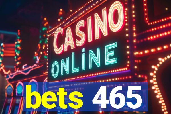 bets 465